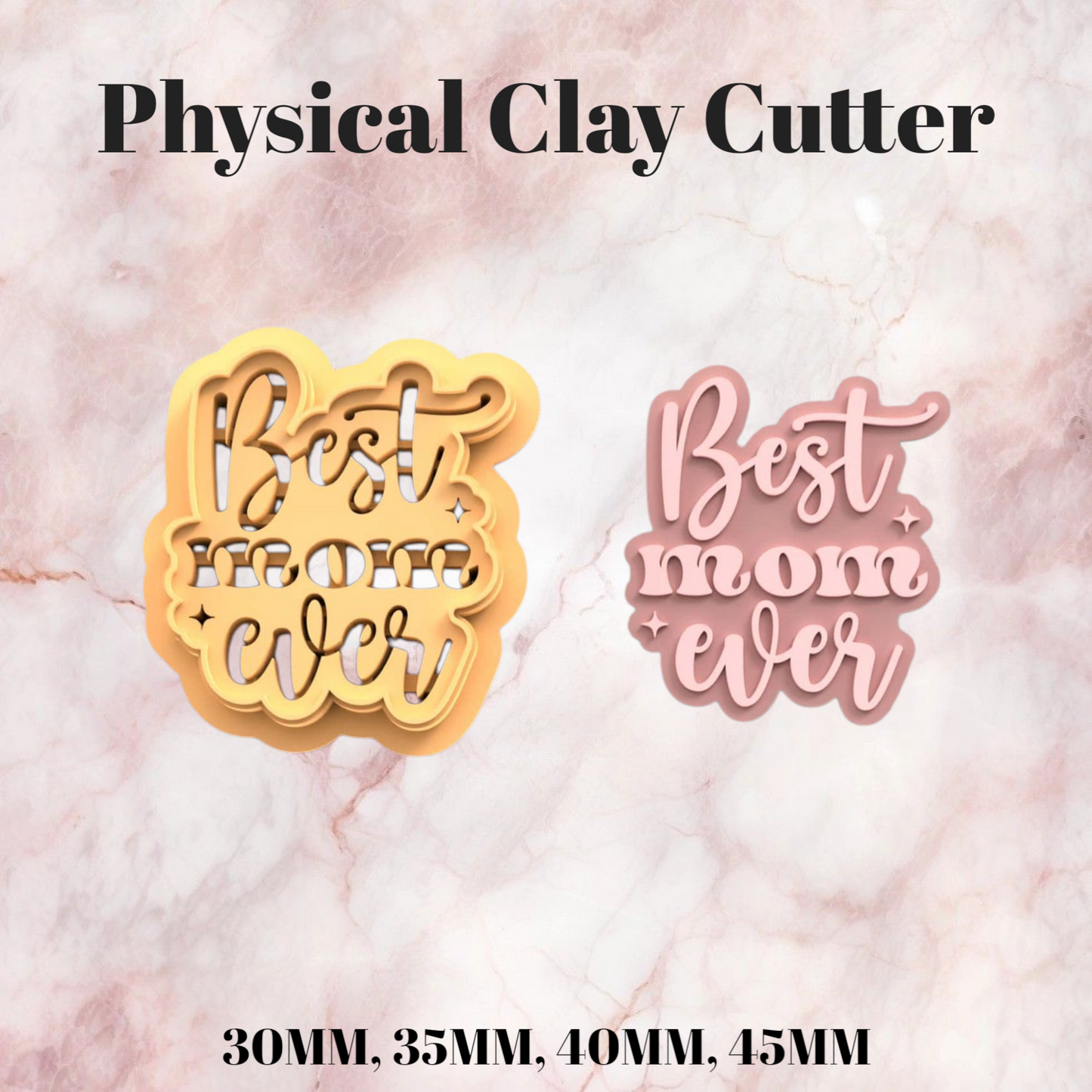 Clay Cutter - #31 (Best Mom / Mothers Day)
